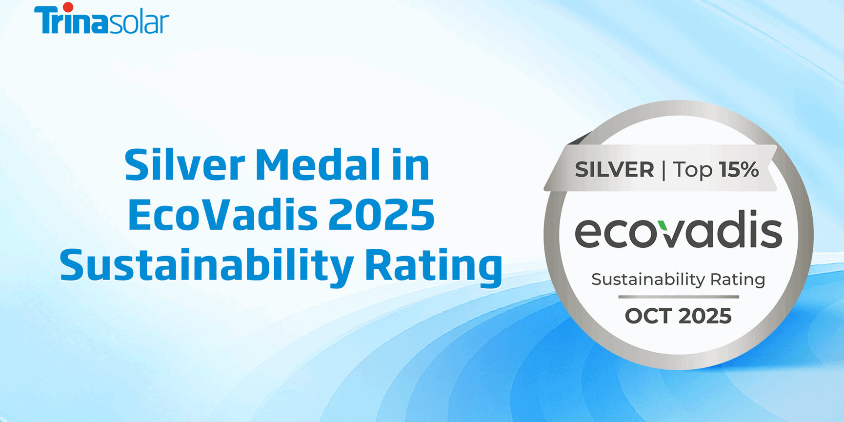 Trinasolar obtiene la Medalla de Plata EcoVadis 2025 Trinasolar obtiene la Medalla de Plata EcoVadis 2025
